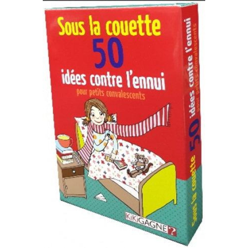 Sous la couette - 50 ides contre l'ennui pour petits convalescents (Fr)