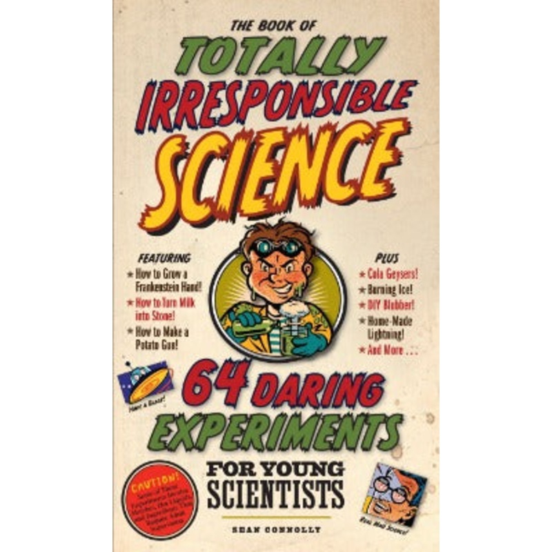 Totally Irresponsible Science